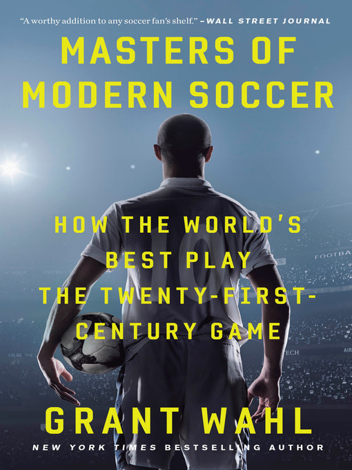 Title details for Masters of Modern Soccer by Grant Wahl - Available
